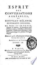 Esprit des conversations agréables, ou Nouveau mélange de pensées choisies, en vers et en prose, ... Par m. Gayot de Pitaval. Tome 1. [- 3.]