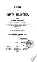 Esprit des Saints illustres, auteurs ascétiques et moralistes...
