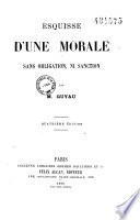 Esquisse d'une morale sans obligation, ni sanction
