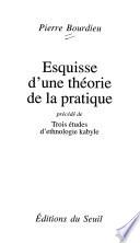 Esquisse d'une théorie de la pratique