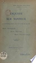 Esquisse sur Nanteuil (à Montrichard, au diocèse de Blois)