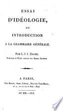 Essai D'Ideologie, Ou Introduction A La Grammaire Generale