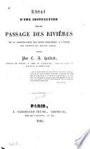 Essai d'une instruction sur le passage des rivières et la construction des ponts militaires à l'usage des troupes de toutes armes