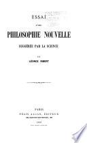 Essai d'une philosophie nouvelle suggérée par la science