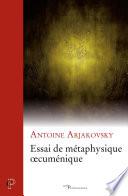 Essai de métaphysique oecuménique