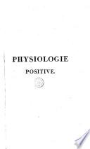 Essai de physiologie positive appliquée spécialement à la médecine pratique