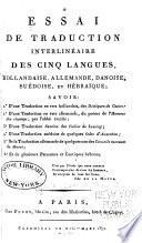 Essai de traduction interlinéaire des cinq langues, hollandaise, allemande, danoise, suédoise, et hébraïque