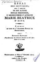 Essai des sentimens, sur l'arrivee ... l'archiduchesse d'Autriche Marie Beatrice d'Este ... Par Etienne Hatvani