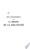 Essai philosophique sur la théorie de la relativité