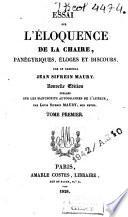 Essai sur l'éloquence de la chaire, panégyriques, éloge et discours