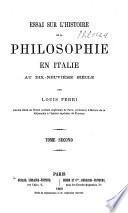Essai sur l'histoire de la philosophie en Italie au dix-neuvième siècle