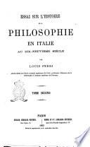 Essai sur l'histoire de la philosophie en Italie au dix-neuvieme siecle par Louis Ferri