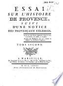 Essai sur l'histoire de Provence, suivi d'une notice des Provençaux célèbres