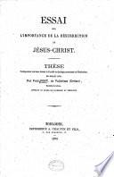 Essai sur l'importance de la résurrection de Jésus-Christ