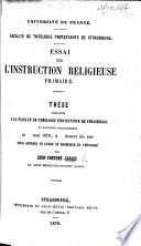 Essai sur l'instruction religieuse primaire. Thèse, etc