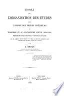 Essai sur l'organisation des études dans l'Ordre des frères prêcheurs ... 1216-1342. Première province de Provence, province de Toulouse