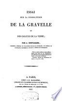 Essai sur la dissolution de la gravelle et des calculs de la vessie