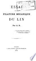 Essai sur la filature mécanique du lin