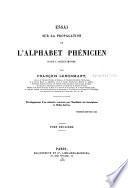 Essai sur la propagation de l'alphabet phénicien dans l'ancien monde