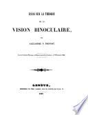Essai sur la théorie de la vision binoculaire