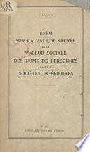 Essai sur la valeur sacrée et la valeur sociale des noms de personnes dans les sociétés inférieures