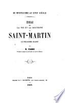 Essai sur la vie et la doctrine de Saint-Martin, le philosophe inconnu