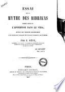 Essai sur le mythe des Ribhavas premier vestige de l'apothéose dans le Véda par F. Nève