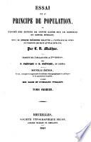 Essai sur le principe de population, ou: Exposé des effets de cette cause sur le bonheur du genre humain