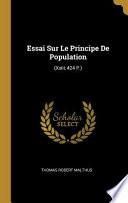 Essai Sur Le Principe de Population: (xxiii, 424 P.)