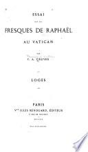 Essai sur les fresques de Raphaël au Vatican