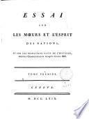 Essai sur les moeurs et l'esprit des nations, et sur les principaux faits de l'histoire, depuis Charlemagne jusqu'à Louis XIII.