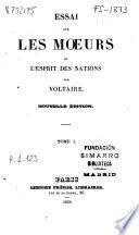 Essai sur les moeurs et l'esprit des nations
