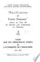 Essai sur les principales etapes de la conquete de l'Indochine, 1859-1897