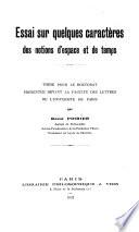 Essai sur quelques caractères des notions d'espace et de temps