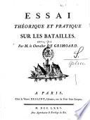 Essai theoretique et pratique sur les batailles