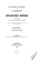 Essai théorique et historique sur la génération des connaissances humaines dans ses rapports avec la morale, la politique et la religion