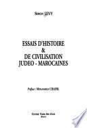 Essais d'histoire & de civilisation judéo-marocaines