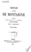 Essais de Michel de Montaigne precedes d'une lettre a M. Villemain sur l'eloge de Montaigne par P. Christian