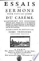 Essais De Sermons Pour Tous Les Jours Du Carême