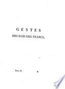 Essais historiques sur les mœurs des François, ou traduction abrégée des chroniques et autres ouvrages des contemporains, depuis clovis jusq'à Saint-Louis. Dédiés au roi. Par M. de Sauvigny, chevalier de Saint-louis, censeur Royal, &c. Tome premier [-troisième]