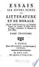 Essais Sur Divers Sujets De Litterature Et De Morale
