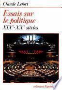 Essais sur le politique (XIXe-XXe siècles)