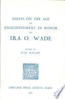 Essays on the Age of Enlightenment : in Honor of Ira O. Wade