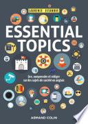 Essential Topics