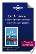 Est Américain 2 - Comprendre l'Est américain et Est américain pratique