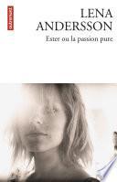 Ester ou la passion pure
