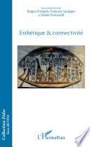 Esthétique & connectivité
