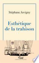 Esthétique de la trahison