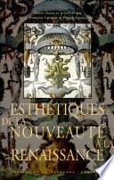 Esthétiques de la nouveauté à la renaissance