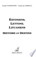 Estoniens, Lettons, Lituaniens